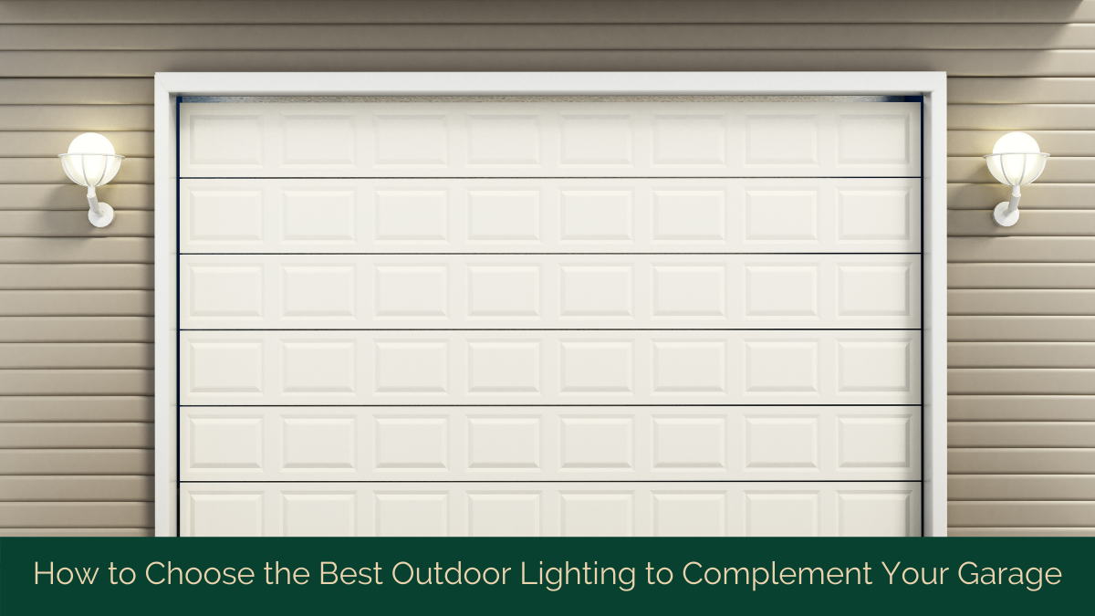 How To Choose The Best Outdoor Lighting, How To Choose Garage Lighting
